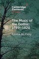 Book cover of: Music of the Gothic 1789–1820. By: Emma McEvoy