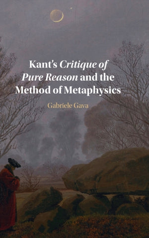 Kant's Critique of Pure Reason and the Method of Metaphysics
