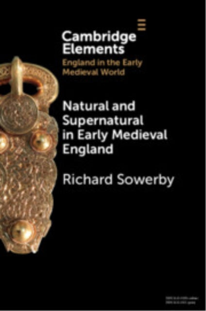 Book cover of: Natural and Supernatural in Early Medieval England