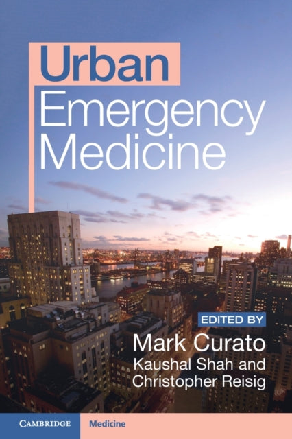 Book cover of: Urban Emergency Medicine. By: Mark Curato