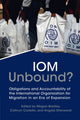 Book cover of: IOM Unbound?. By: Megan Bradley