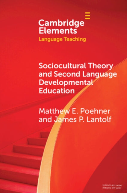 Book cover of: Sociocultural Theory and Second Language Developmental Education. By: Matthew E. Poehner
