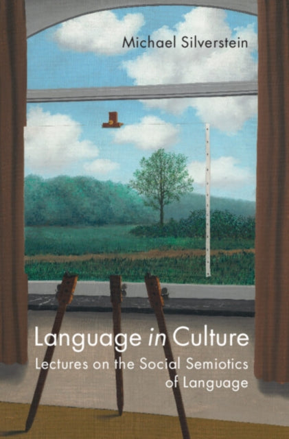 Book cover of: Language in Culture. By: Michael Silverstein