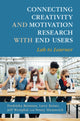 Book cover of: Connecting Creativity and Motivation Research with End Users. By: Fredricka K. Reisman