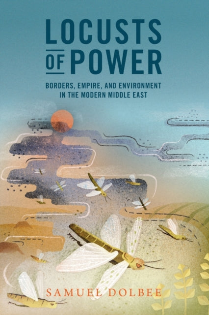 Book cover of: Locusts of Power. By: Samuel Dolbee