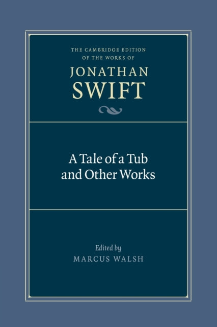 Book cover of: Tale of a Tub and Other Works. By: Jonathan Swift