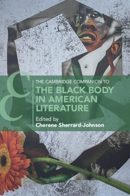 Book cover of: Cambridge Companion to the Black Body in American Literature. By: Cherene Sherrard-johnson