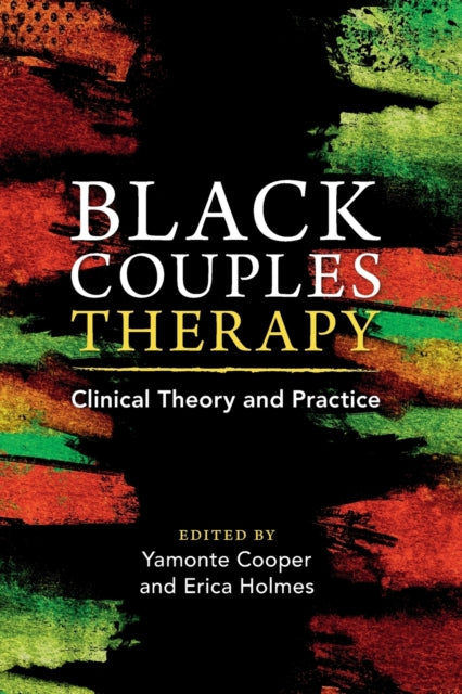 Book cover of: Black Couples Therapy. By: Yamonte Cooper
