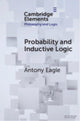 Book cover of: Probability and Inductive Logic. By: Antony Eagle
