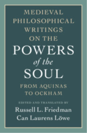 Medieval Philosophical Writings on the Powers of the Soul