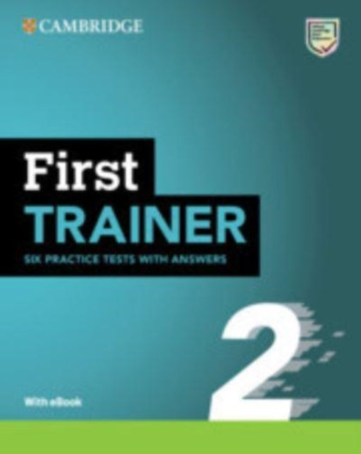Book cover of: First Trainer 2 Six Practice Tests with Answers with Resources Download with eBook