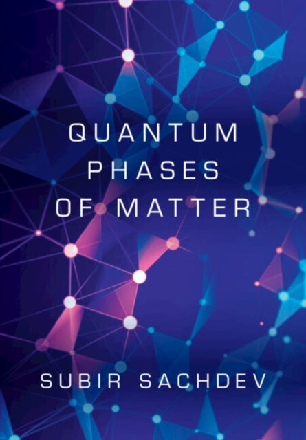Book cover of: Quantum Phases of Matter. By: Subir Sachdev
