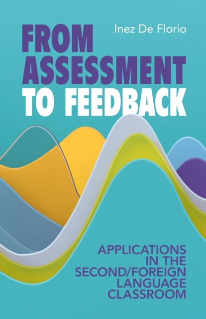 Book cover of: From Assessment to Feedback. By: Inez De Florio