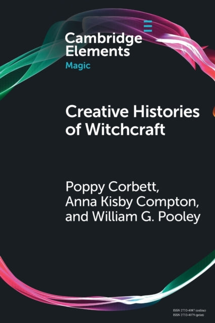Book cover of: Creative Histories of Witchcraft. By: Poppy Corbett