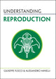 Book cover of: Understanding Reproduction. By: Giuseppe Fusco