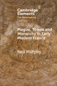 Book cover of: Plague, Towns and Monarchy in Early Modern France. By: Neil Murphy