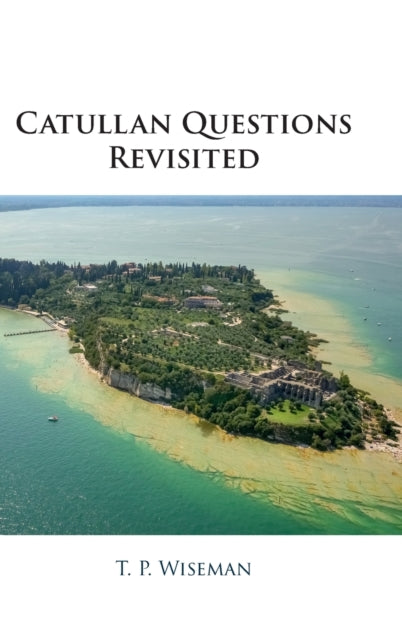 Book cover of: Catullan Questions Revisited. By: T. P. Wiseman