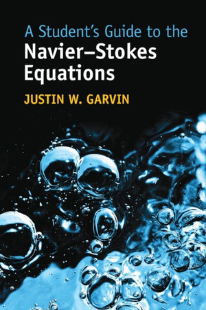 A Student's Guide to the Navier-Stokes Equations