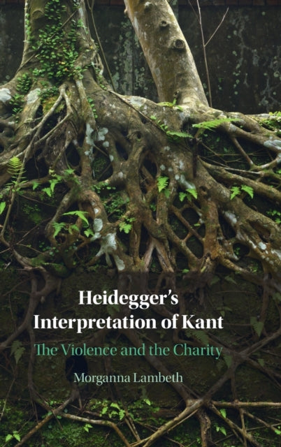 Book cover of: Heidegger's Interpretation of Kant. By: Morganna Lambeth