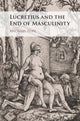Book cover of: Lucretius and the End of Masculinity. By: Michael Pope