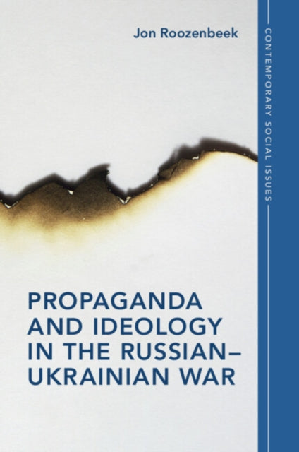 Book cover of: Propaganda and Ideology in the Russian–Ukrainian War