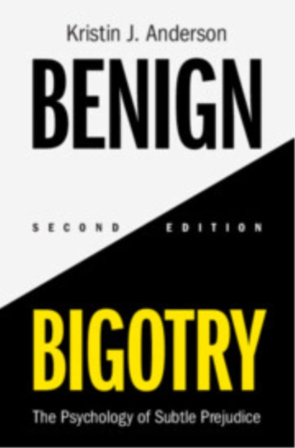 Book cover of: Benign Bigotry