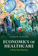 Book cover of: Economics of Healthcare. By: Andrew Friedson