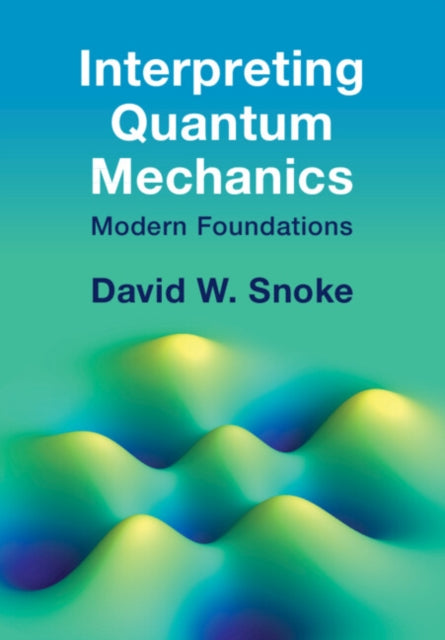Book cover of: Interpreting Quantum Mechanics