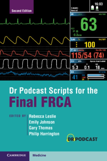 Book cover of: Dr Podcast Scripts for the Final FRCA. By: Rebecca Leslie