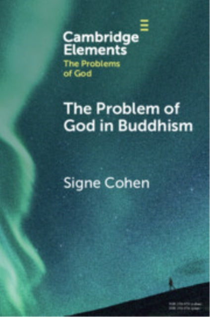 Book cover of: Problem of God in Buddhism. By: Signe Cohen
