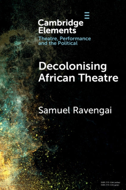 Book cover of: Decolonising African Theatre