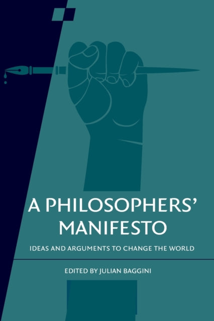 Book cover of: Philosophers' Manifesto: Volume 91. By: Julian Baggini