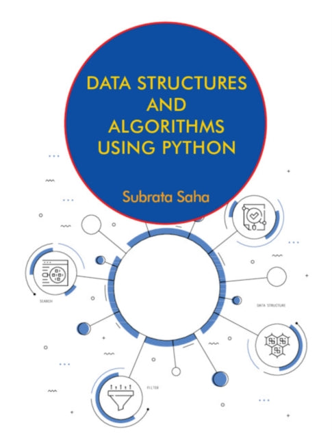 Book cover of: Data Structures and Algorithms Using Python. By: Subrata Saha