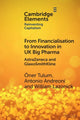 Book cover of: From Financialisation to Innovation in UK Big Pharma. By: Öner Tulum