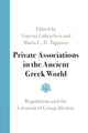 Book cover of: Private Associations in the Ancient Greek World. By: Vincent Gabrielsen
