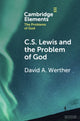 Book cover of: C.S. Lewis and the Problem of God. By: David Werther