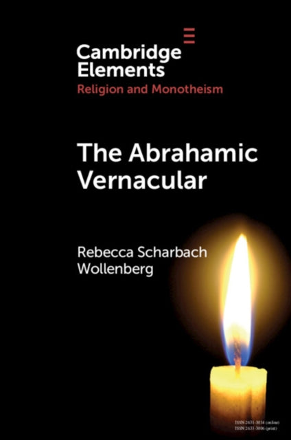 Book cover of: Abrahamic Vernacular. By: Rebecca Scharbach Wollenberg