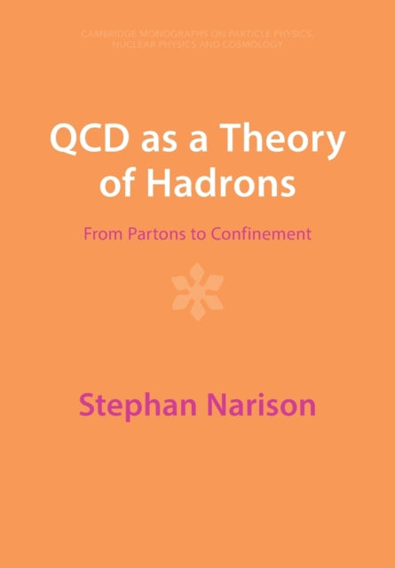 Book cover of: QCD as a Theory of Hadrons. By: Stephan Narison