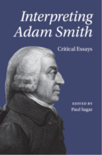 Book cover of: Interpreting Adam Smith. By: Paul Sagar
