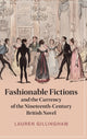 Book cover of: Fashionable Fictions and the Currency of the Nineteenth-Century British Novel. By: Lauren Gillingham