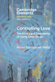 Book cover of: Controlling Love. By: Peter Herissone-Kelly