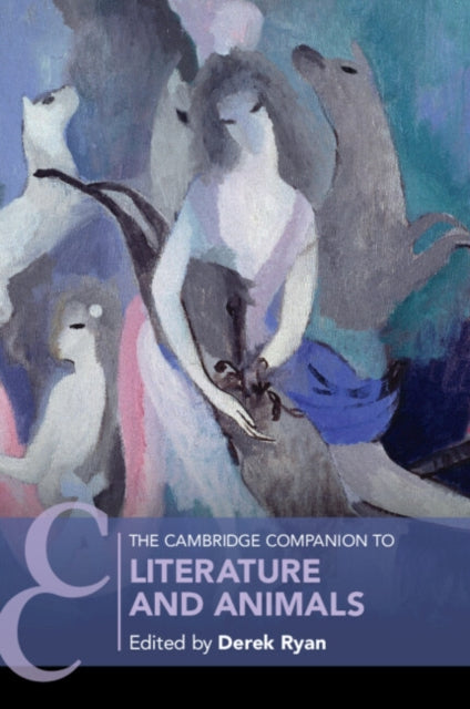 Book cover of: Cambridge Companion to Literature and Animals. By: Derek Ryan