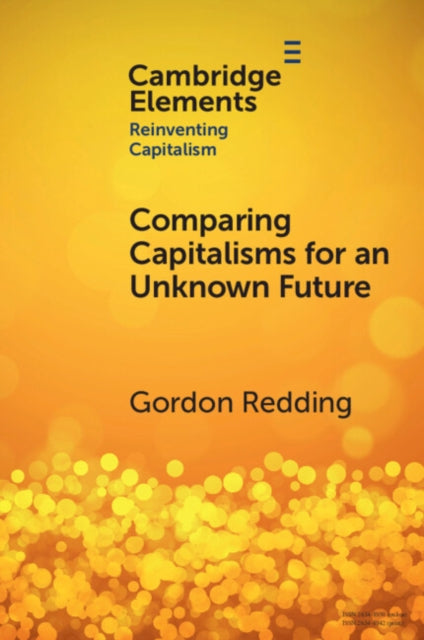 Book cover of: Comparing Capitalisms for an Unknown Future. By: Gordon Redding