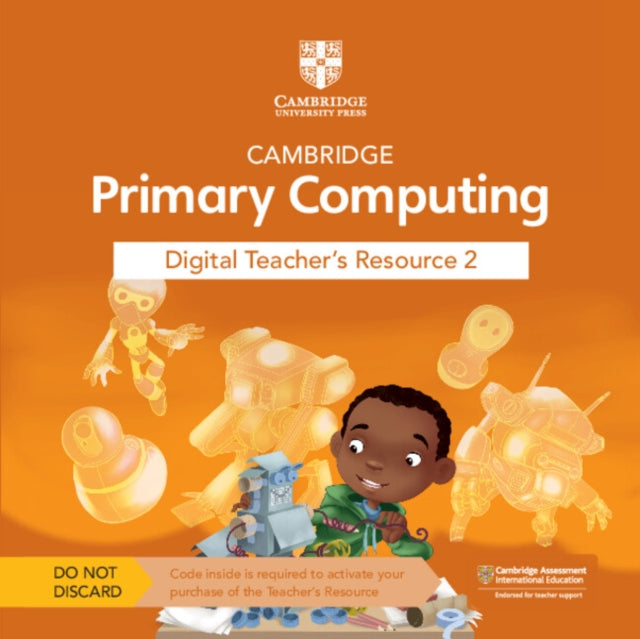 Book cover of: Cambridge Primary Computing Digital Teacher's Resource 2 Access Card. By: Neil Rickus