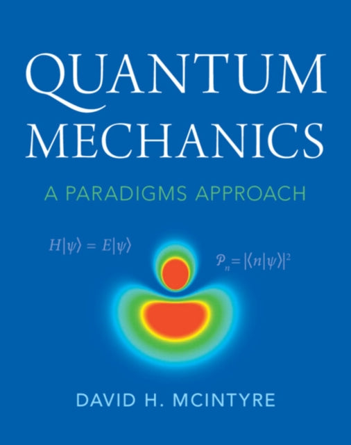 Book cover of: Quantum Mechanics. By: David H. McIntyre