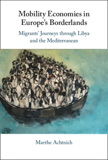 Book cover of: Mobility Economies in Europe's Borderlands. By: Marthe Achtnich