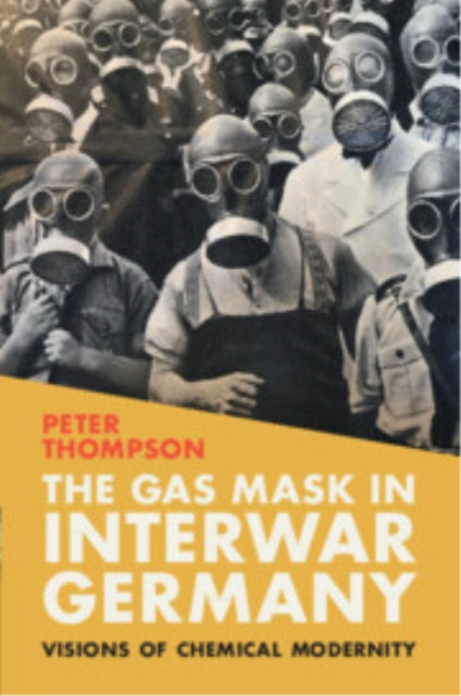 Book cover of: Gas Mask in Interwar Germany