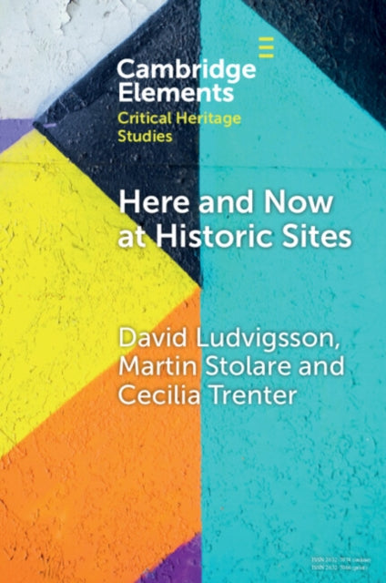 Book cover of: Here and Now at Historic Sites. By: David Ludvigsson