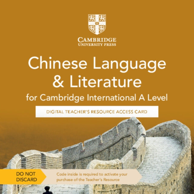 Book cover of: Cambridge International A Level Chinese Language & Literature Digital Teacher's Resource Access Card