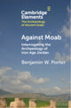Book cover of: Against Moab. By: Benjamin W. Porter